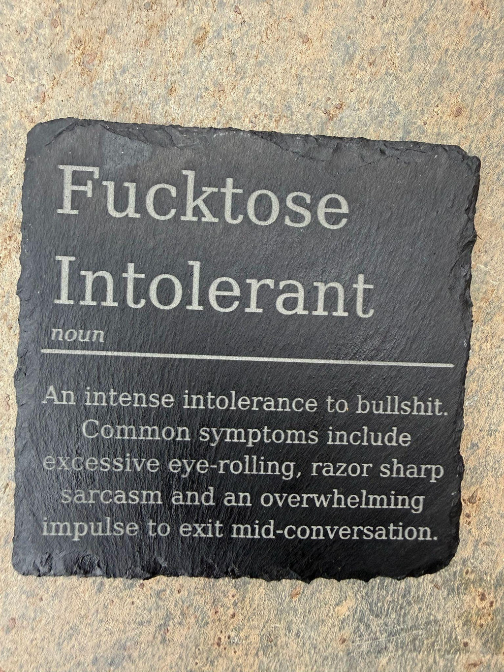 Fucktose Intolerant Definition Slate Coaster