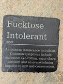 Fucktose Intolerant Definition Slate Coaster | Colleague| Funny Slate Coaster | Funny Gift | Teacher | Gift | Present | Novelty Gift