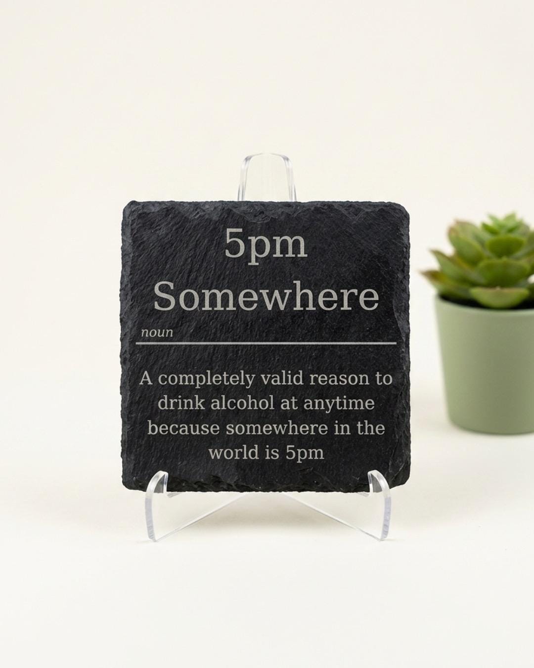 5pm Somewhere Definition Slate Coaster | Colleague | Funny Slate Coaster | Funny Gift | Teacher Gift | Christmas Gift