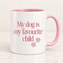 Dog Mum Mug | Dog Mum | Funny Dog Mug| My Dog Is My Favourite Child Mug | 11oz Mug | Pink or Black
