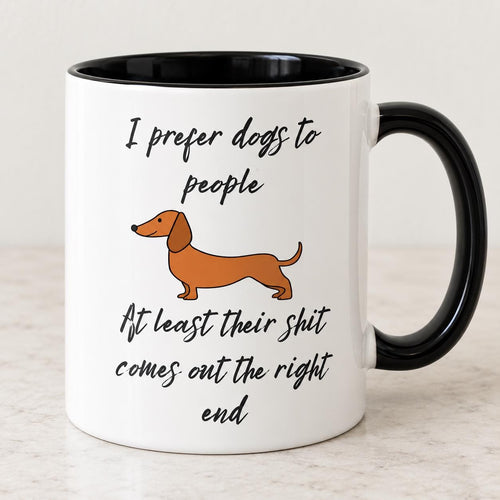 Funny Dachshund Mug | I Prefer Dogs to People | 11oz Mug | Dog Lover Gift