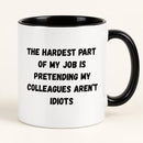 Funny Colleague Mug | Sarcastic Office Mug |Work Bestie Gift | Secret Santa Gift for Coworker | 11oz Mug | Funny Office Mug