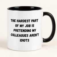 Funny Colleague Mug | Sarcastic Office Mug |Work Bestie Gift | Secret Santa Gift for Coworker | 11oz Mug | Funny Office Mug