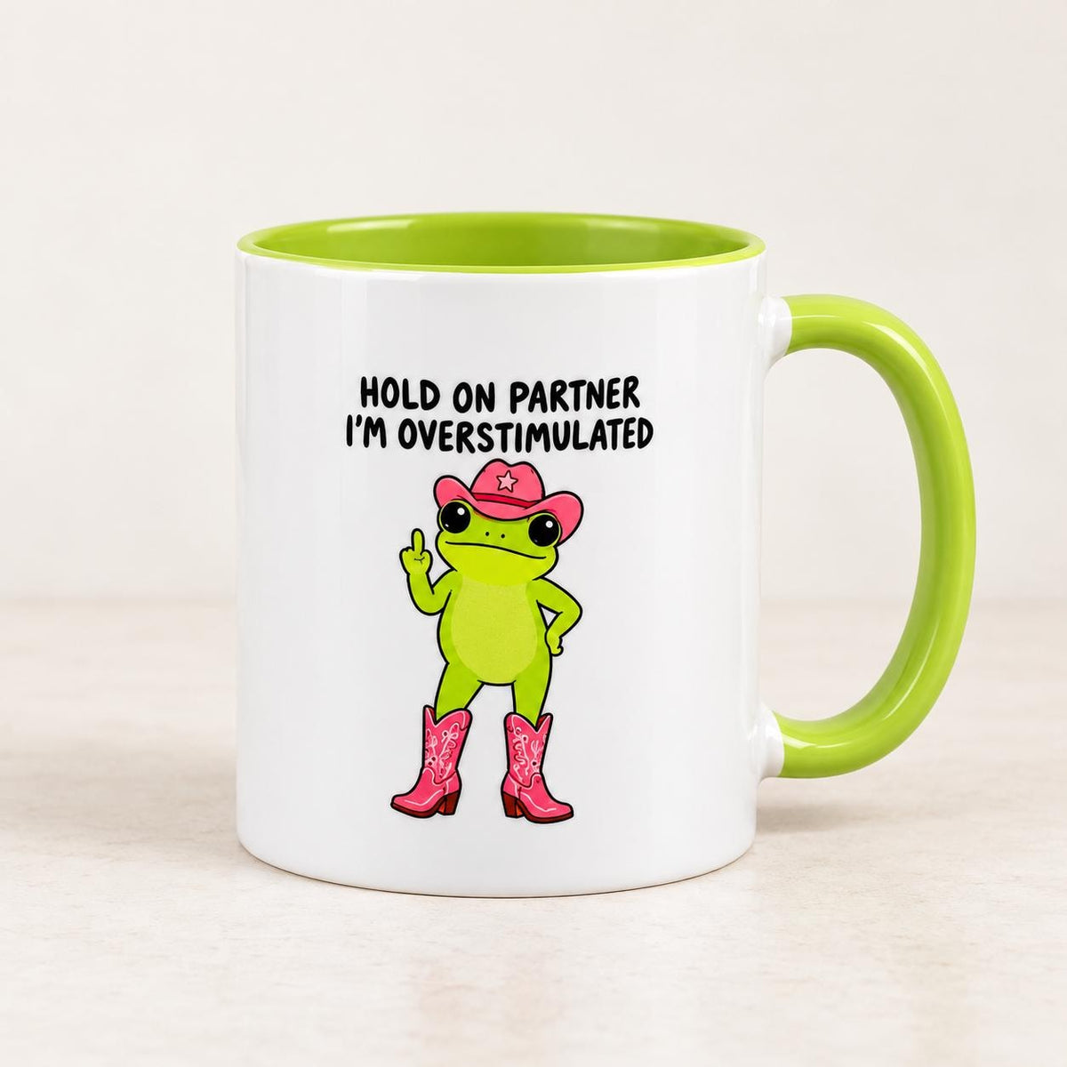Hang On Partner, I’m Overstimulated 11oz Mug